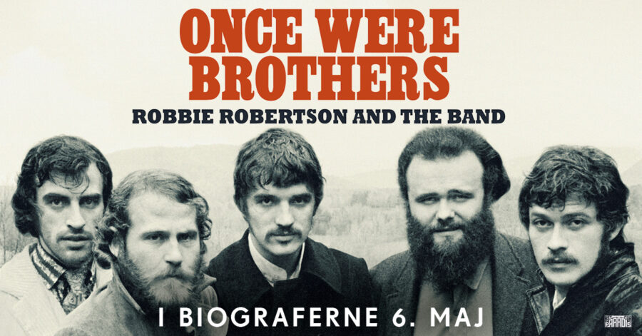 Once Were Brothers: En hyldest til musikken – og til broderskabet